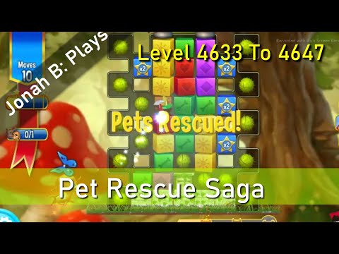 Pet Rescue Saga Level 4633 To 4647