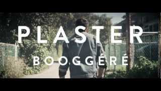 PLASTER - Booggéré feat. D Shade