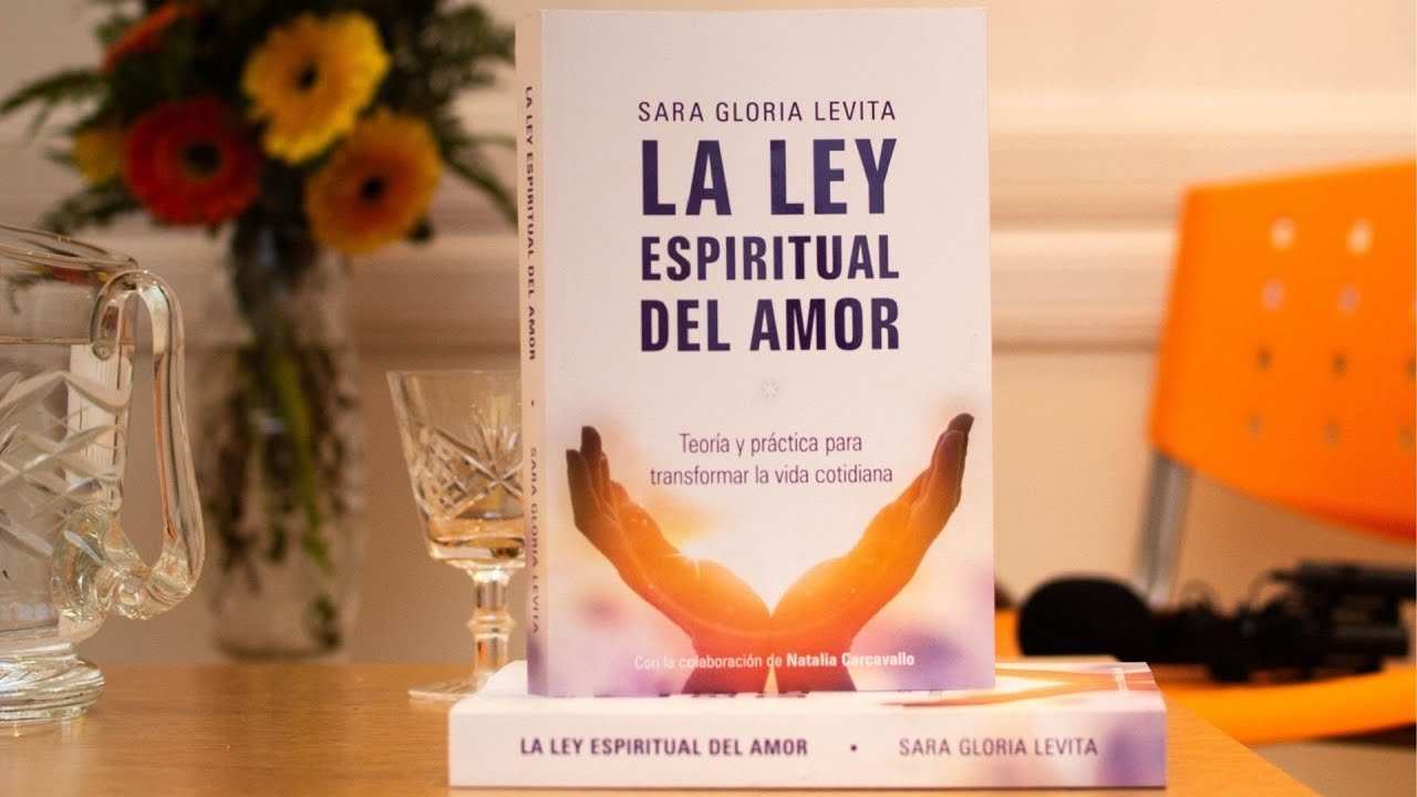 La Ley Espiritual del Amor - presentación de Sara Gloria Levita// 19 jul 2022