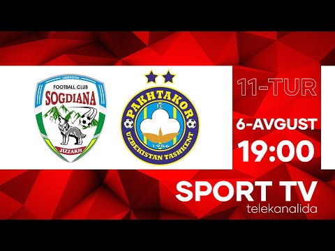 SO'G'DIYONA vs PAXTAKOR | Coca-cola Superliga-2022 | 11-tur