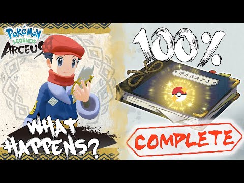 What Happens When You Complete the PERFECT POKEDEX in Pokemon Legends Arceus?