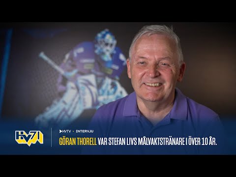 Hv71: Youtube: Göran Thorell var Stefan Livs målvaktstränare i över 10 år Hv71: Youtube: Göran Thorell var Stefan Livs målvaktstränare i över 10 år