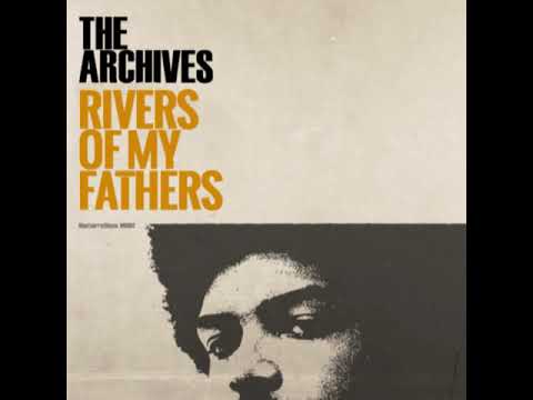 Rivers Of My Fathers - The Archives ft Addis Pablo, Puma Ptah (Rough-Demo Mix)