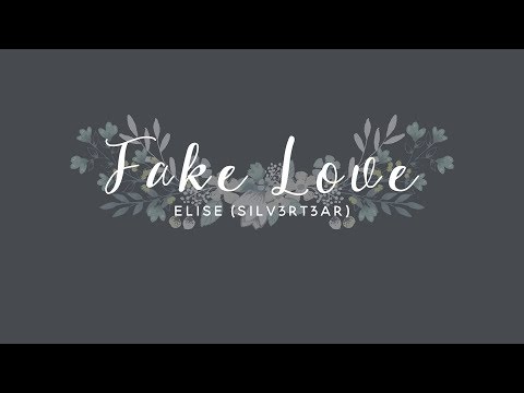 (Acoustic English Cover) BTS - Fake Love | Elise (Silv3rT3ar)