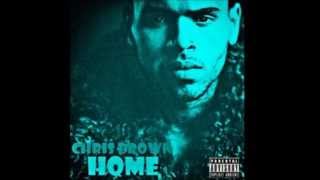 Chris Brown - &quot;Home&quot; (EXPLICIT CDQ) [AUDIO]