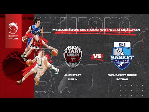 ALMS Start Lublin - Enea Basket Junior Poznań (o 1 miejsce)