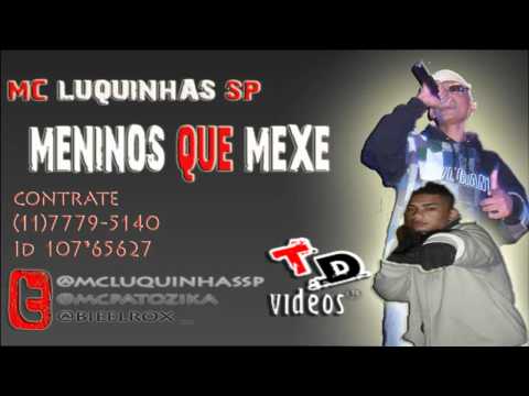 MC LUQUINHAS SP - MENINOS QUE MEXE - DJ BIEL ROX - ( TESTE )