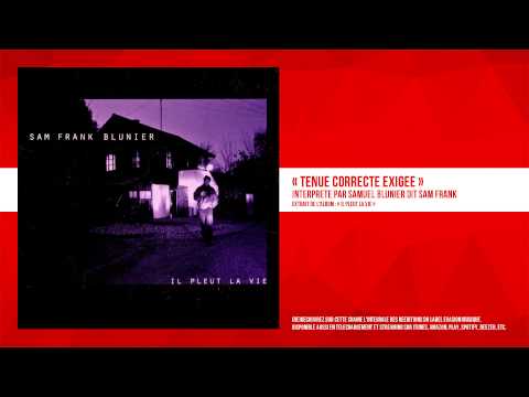 « Tenue correcte exigée » - Samuel Blunier Dit Sam Frank