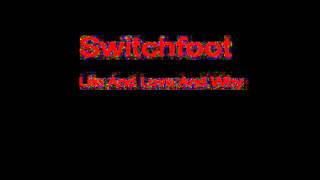 Switchfoot Life And Love And Why + Lyrics