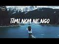 TAMI NOM NE NGO Lyrics Nikom Riba