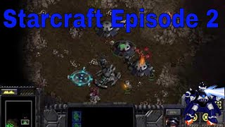 Starcraft Remastered Episode 2