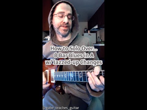 How To Solo Over...8 Bar Blues in A (w/ Jazzed-up Changes).