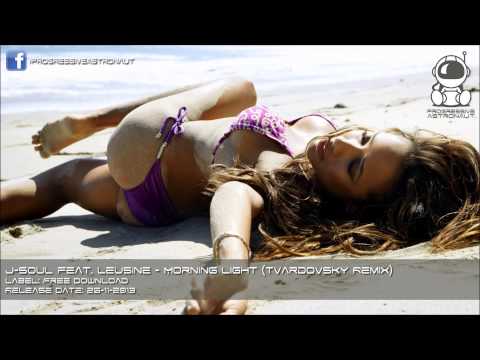 J-Soul feat. Leusine - Morning Light (Tvardovsky Remix) [FREE DOWNLOAD]