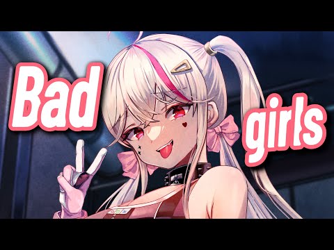 Nightcore - Bad Girls (Lyrics) - Sickotoy, INNA, Antonia & Eva Timush
