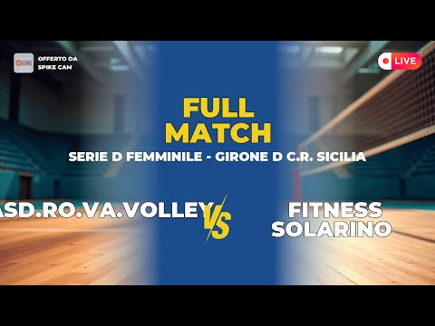 ASD.RO.VA.VOLLEY vs FITNESS SOLARINO | SERIE D FEMMINILE - Girone D C.R. SICILIA