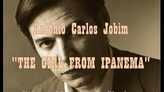 Tribute to Antônio Carlos Jobim "The girl from Ipanema"