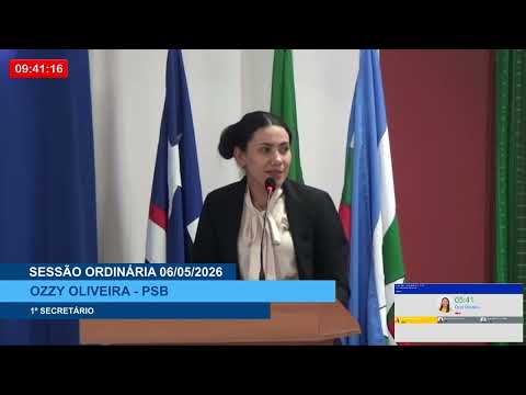  SESSÃO DIA 06/05/2026 – PRONUNCIAMENTO DA VEREADORA OZZY OLIVEIRA