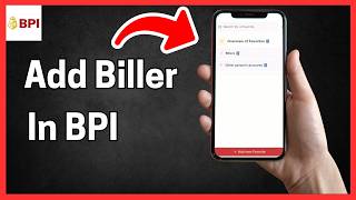 How To Add Biller In BPI App (step by step)