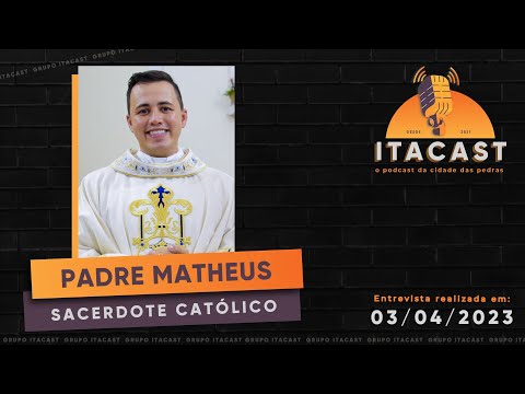 🎙️ Padre Matheus Santiago ( Sacerdote Católico ) - #82