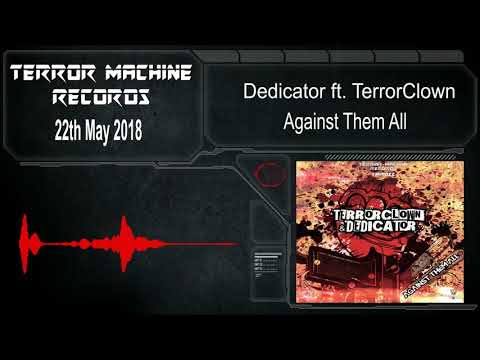Dedicator ft. TerrorClown - Against Them All