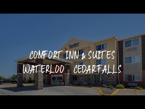Comfort Inn & Suites Waterloo – Cedar Falls Review - Waterloo , United States of America