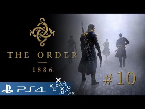 #10 Zagrajmy w The Order: 1886 - Wracamy do początku (PS4 / Let's Play / Gameplay PL)