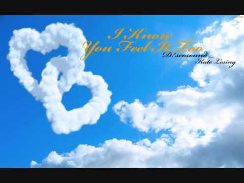 D!scosound ft. Kate Lesing - I Know You Feel It Too (Bootleg Dance Mix)