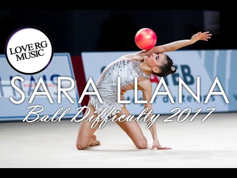 Sara Llana Ball Difficulty 2017