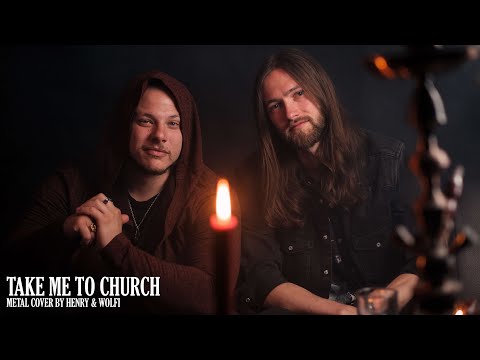 Hozier - Take Me To Church (Metal Cover by Henry & Wolfi)