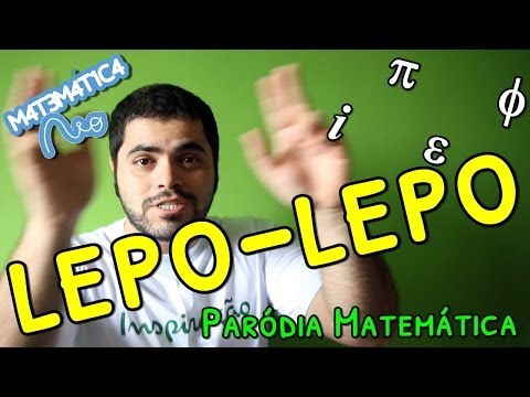 LEPO LEPO - Paródia Oficial do Canal Matemática Rio