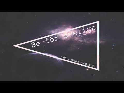 Be för Sverige, Frank Ådahl - by Linn Vårhall