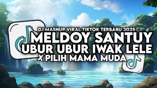 Download lagu DJ UBUR UBUR IKAN LELE X AKU PILIH MAMA MUDA X MELODY SLOW STYLE KONDANG MENGKANE VIRAL TIKTOK 2025 mp3 Download lagu DJ UBUR UBUR IKAN LELE X AKU PILIH MAMA MUDA X MELODY SLOW STYLE KONDANG MENGKANE VIRAL TIKTOK 2025 mp3
