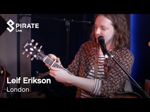 Leif Erikson - Looking For Signs | Pirate Live