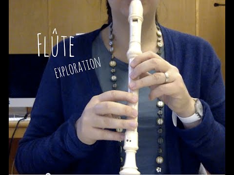 Comment jouer de la flûte ? - exploration