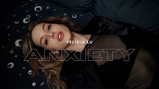 Kadr z teledysku Anxiety tekst piosenki Felicia Lu