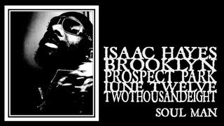 Isaac Hayes - Soul Man (Prospect Park 2008)