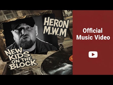 Heron M.W.M - New Kids On The Block (prod.BeDone Music)