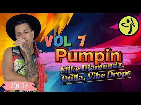 Pumpin | Mike Diamondz, Otilia, Vibe Drops | EDM | Zumba Fitness | Volume 7