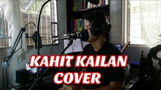 Download lagu Kahit kailan - (Cover) mp3 Download lagu Kahit kailan - (Cover) mp3