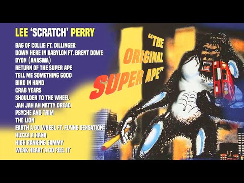 Lee "Scratch" Perry & The Upsetters - The Original Super Ape (Full Album) | Jet Star Music