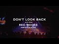 The Revivalists - Don't Look Back (Live From Red Rocks)