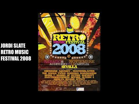 JORDI SLATE : RETRO MUSIC FESTIVAL 2008 mitica sesión retro breakbeat llena de temazos