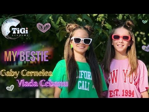 Gaby Cernelea & Vlada Cebanu (TiGi Academy) - My bestie