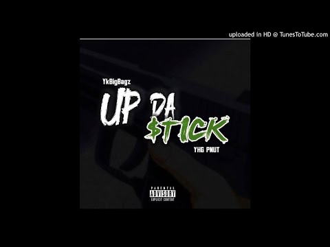 YkBigBagz Ft. YhgPnut - Up Da Stick (NEW 2018)