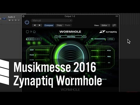 Zynaptiq Wormhole - Musikmesse 2016