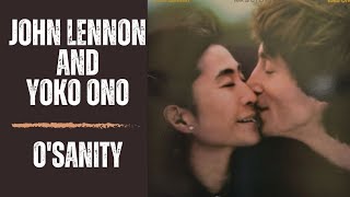 John Lennon And Yoko Ono, O'Sanity (Vinyl Records)