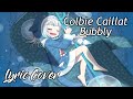 GAWR GURA Bubbly With Lyrics