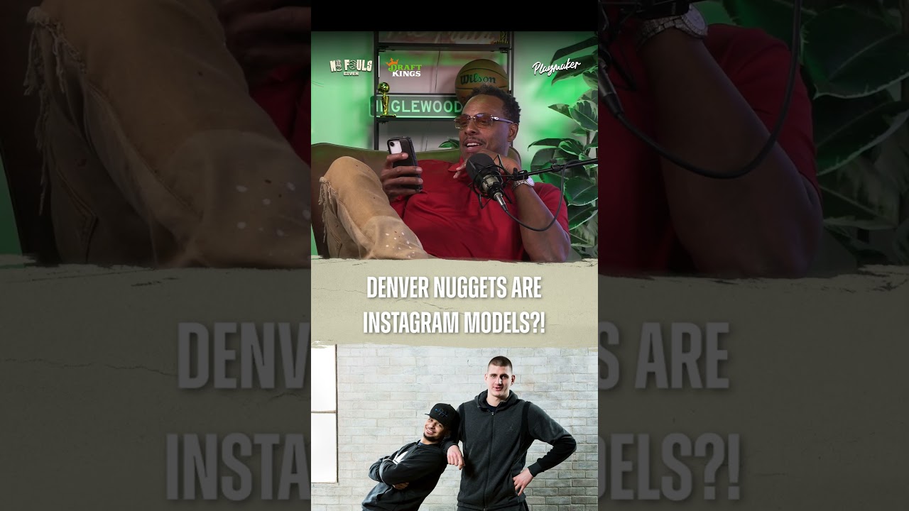 Paul Pierce compares the Denver Nuggets to Instagram models 💀