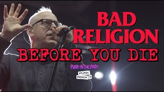 BAD RELIGION - BEFORE YOU DIE - LIVE AT PUNK IN THE PARK FESTIVAL, CALIFORNIA, 2022. FULL SONG, 4K
