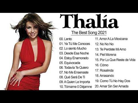 Thalia Sus Mejores Éxitos 2021 - Thalia Greatest Hits Full Album 2021